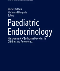 Paediatric Endocrinology: Management of Endocrine Disorders in Children and Adolescents