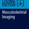 Musculoskeletal Imaging: Musculoskeletal Imaging: