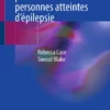 Guide pratique pour soutenir les personnes atteintes d’épilepsie: