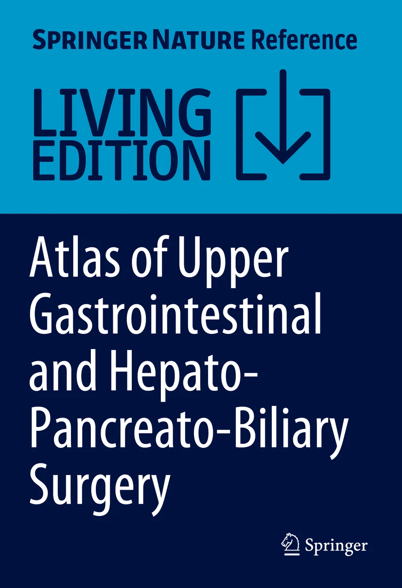 Atlas of Upper Gastrointestinal and Hepato-Pancreato-Biliary Surgery: Atlas of Upper Gastrointestinal and Hepato-Pancreato-Biliary Surgery: