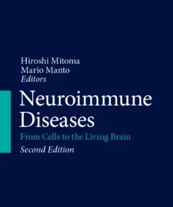 Neuroimmune Diseases: From Cells to the Living Brain
