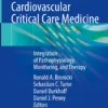 Simulation in Cardiovascular Critical Care Medicine: Integration of Pathophysiology, Monitoring, and Therapy