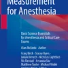 Physics and Measurement for Anesthesia: Basic Science Essentials for Anesthesia and Critical Care Exams