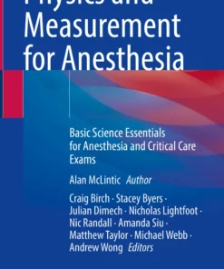 Physics and Measurement for Anesthesia: Basic Science Essentials for Anesthesia and Critical Care Exams