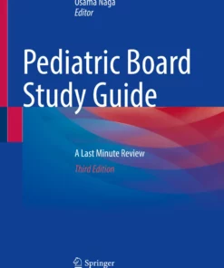 Pediatric Board Study Guide: A Last Minute Review