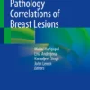 Radiology Pathology Correlations of Breast Lesions: