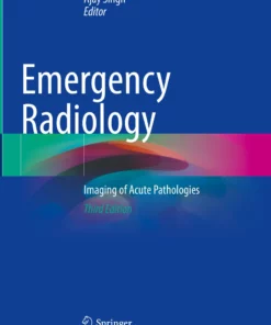 Emergency Radiology: Imaging of Acute Pathologies