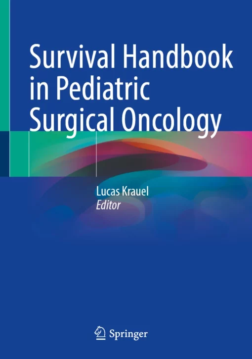 Survival Handbook in Pediatric Surgical Oncology: