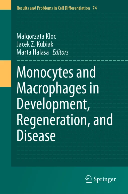 Monocytes and Macrophages in Development, Regeneration, and Disease: