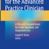 Stroke for the Advanced Practice Clinician: A Clinically Focused Guide for Acute, Inpatient, and Outpatient Care