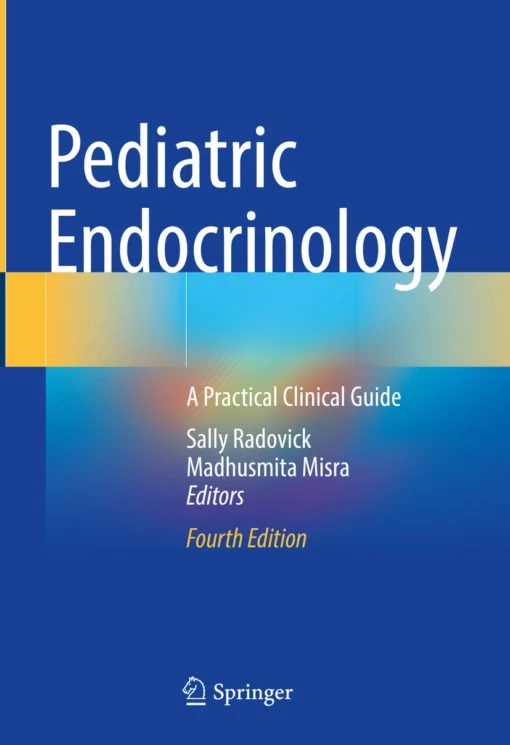 Pediatric Endocrinology: A Practical Clinical Guide