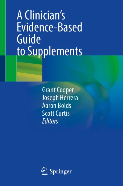 A Clinician’s Evidence-Based Guide to Supplements: