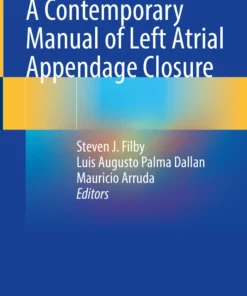 A Contemporary Manual of Left Atrial Appendage Closure: