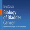 Biology of Bladder Cancer: From Molecular Insights to Clinical Strategies