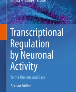 Transcriptional Regulation by Neuronal Activity: To the Nucleus and Back