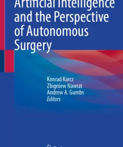 Artificial Intelligence and the Perspective of Autonomous Surgery: