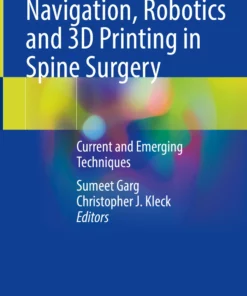 Navigation, Robotics and 3D Printing in Spine Surgery