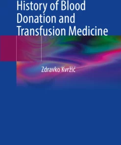 History of Blood Donation and Transfusion Medicine: