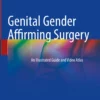 Genital Gender Affirming Surgery: An Illustrated Guide and Video Atlas