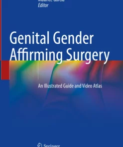 Genital Gender Affirming Surgery: An Illustrated Guide and Video Atlas