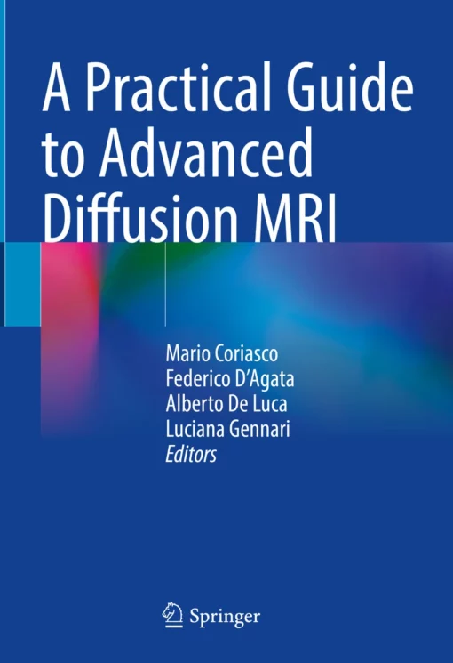 A Practical Guide to Advanced Diffusion MRI: