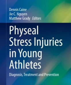 Physeal Stress Injuries in Young Athletes: Diagnosis, Treatment and Prevention