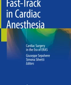 Fast-Track in Cardiac Anesthesia: Cardiac Surgery in the Era of ERAS