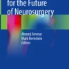 Ethical Challenges for the Future of Neurosurgery: