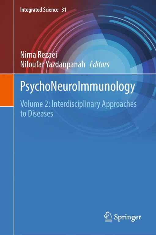 PsychoNeuroImmunology: Volume 2: Interdisciplinary Approaches to Diseases