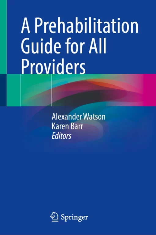 A Prehabilitation Guide for All Providers: