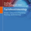 PsychoNeuroImmunology: Volume 1: Integration of Psychology, Neurology, and Immunology