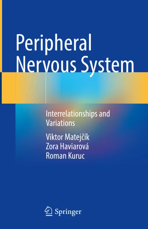 Peripheral Nervous System: Interrelationships and Variations