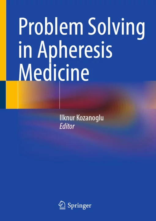 Problem Solving in Apheresis Medicine: