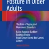 Locomotion and Posture in Older Adults: The Role of Aging and Movement Disorders