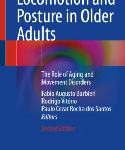 Locomotion and Posture in Older Adults: The Role of Aging and Movement Disorders