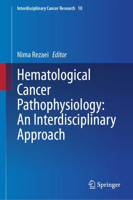 Hematological Cancer Pathophysiology: An Interdisciplinary Approach: