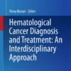 Hematological Cancer Diagnosis and Treatment: An Interdisciplinary Approach: