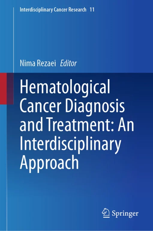 Hematological Cancer Diagnosis and Treatment: An Interdisciplinary Approach: