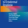 Multidisciplinary Approach to Ectodermal Dysplasia: