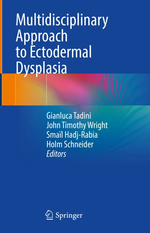 Multidisciplinary Approach to Ectodermal Dysplasia: