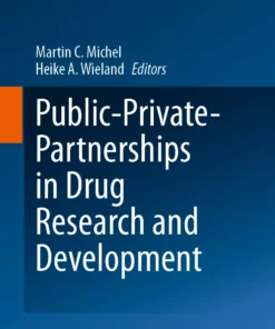 Public-Private-Partnerships in Drug Research and Development:
