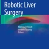 Textbook of Robotic Liver Surgery: