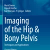 Imaging of the Hip & Bony Pelvis: Techniques and Applications