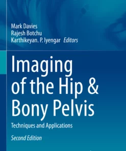 Imaging of the Hip & Bony Pelvis: Techniques and Applications