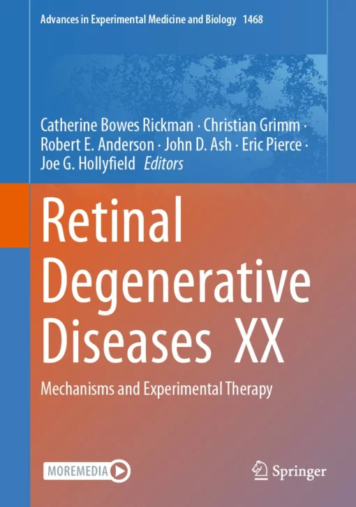 Retinal Degenerative Diseases  XX: Mechanisms and Experimental Therapy