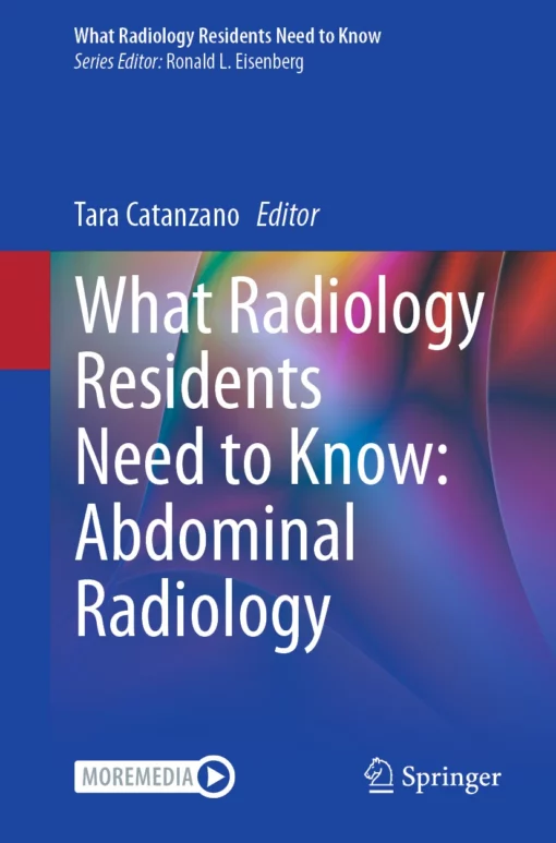 What Radiology Residents Need to Know: Abdominal Radiology: