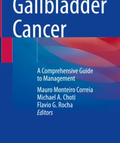 Gallbladder Cancer: A Comprehensive Guide to Management