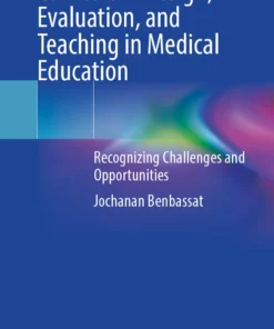 Curriculum Design, Evaluation, and Teaching in Medical Education