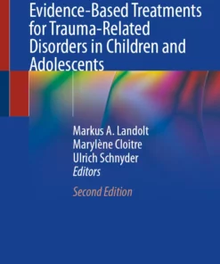 Evidence-Based Treatments for Trauma-Related Disorders in Children and Adolescents: