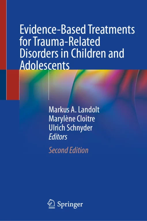 Evidence-Based Treatments for Trauma-Related Disorders in Children and Adolescents: